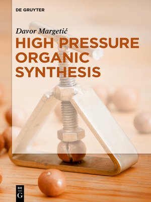 cover image of High Pressure Organic Synthesis